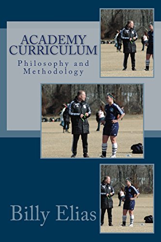 9781508557104: Academy Curriculum: Philosophy and Methodology