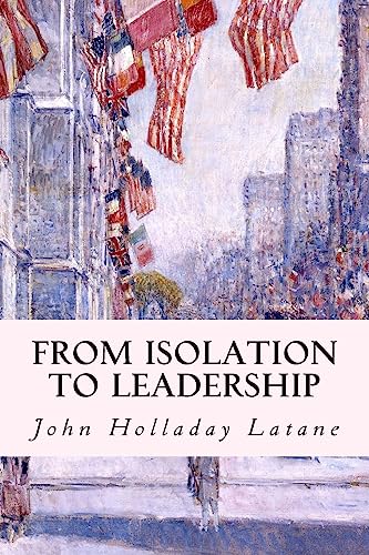Stock image for From Isolation to Leadership for sale by Lucky's Textbooks