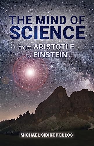 9781508560692: The Mind of Science: From Aristotle to Einstein