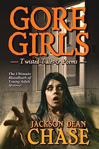 Imagen de archivo de Gore Girls: Twisted Tales & Poems (Young Adult Horror) a la venta por Lucky's Textbooks