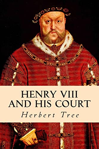 Stock image for Henry VIII and His Court for sale by THE SAINT BOOKSTORE