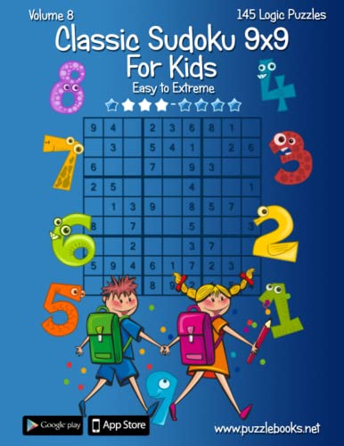 Stock image for Classic Sudoku For Kids 9x9 - Easy to Extreme - Volume 8 - 145 Logic Puzzles for sale by WorldofBooks
