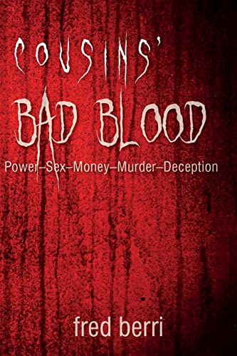 Stock image for Cousins' Bad Blood : Power-Sex-Money-Murder-Deception for sale by Better World Books