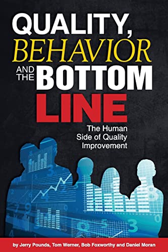 Beispielbild fr Quality, Behavior, and the Bottom Line: The Human Side of Quality Improvement zum Verkauf von HPB-Emerald