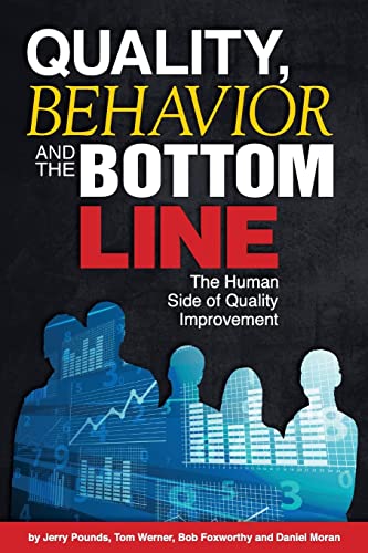 Stock image for Quality, Behavior, and the Bottom Line: The Human Side of Quality Improvement for sale by HPB-Emerald