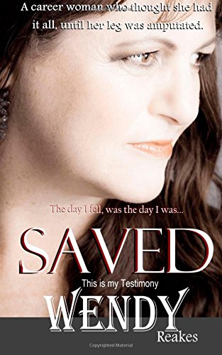 Beispielbild fr Saved: The day I fell, was the day I was Saved zum Verkauf von AwesomeBooks