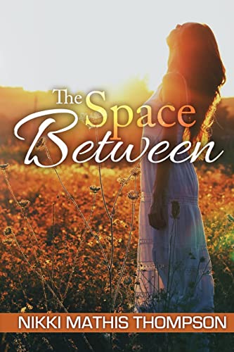 Stock image for The Space Between for sale by ThriftBooks-Dallas