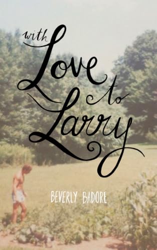 9781508576617: With Love to Larry: 20 Years Later