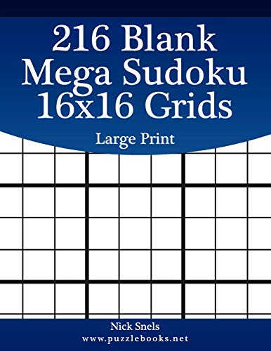 Beispielbild fr 216 Blank Mega Sudoku 16x16 Grids Large Print (Blank Sudoku Grids) zum Verkauf von Save With Sam
