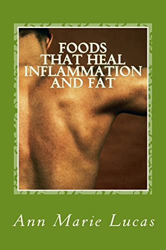 Stock image for Foods That Heal Inflammation and Fat: Foods That Contribute To Slimming: Volume 3 for sale by WorldofBooks