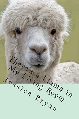 Stock image for There's a Llama in My Living Room for sale by Lucky's Textbooks