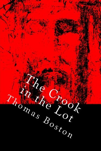 Imagen de archivo de The Crook in the Lot: Or the Sovereignty and Wisdom of God in the Afflictions of Men Displayed. a la venta por Revaluation Books