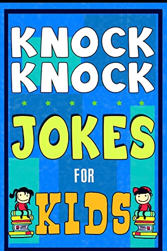 9781508594796: Knock Knock Jokes For Kids Book: The Most Brilliant Collection of Brainy Jokes for Kids. Hilarious and Cunning Joke Book for Early and Beginner Readers. For All Young and Smart Fun Lovers!