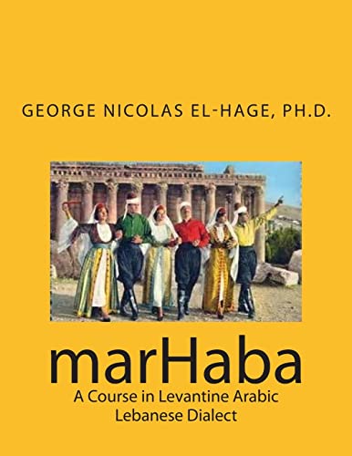 Stock image for marHaba: A Course in Levantine Arabic - Lebanese Dialect for sale by HPB-Red