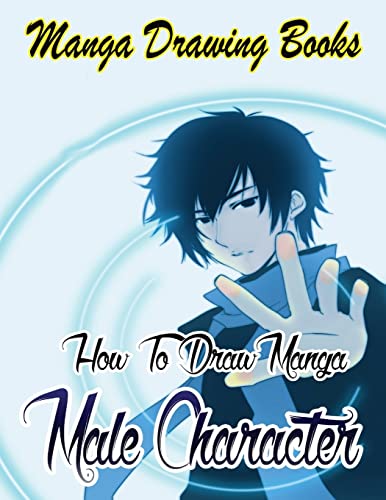 Beispielbild fr Manga Drawing Books: How to Draw Manga Male Characters: Learn Japanese Manga Eyes And Pretty Manga Face (Drawing Manga Books : Pencil Drawings for Beginners) zum Verkauf von California Books