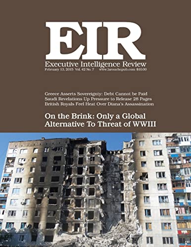 9781508604433: Executive Intelligence Review; Volume 42, Issue 7: Published February 13, 2015