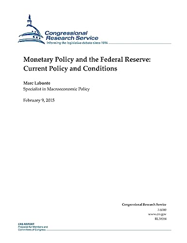 Stock image for Monetary Policy and the Federal Reserve: Current Policy and Conditions for sale by THE SAINT BOOKSTORE