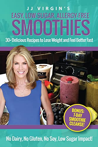 Beispielbild fr JJ Virgin's Easy, Low-Sugar, Allergy-Free Smoothies : 30+ Delicious Recipes to Lose Weight and Feel Better Fast zum Verkauf von Better World Books
