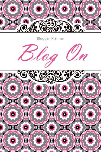 9781508609391: Blog Planner: Blog On