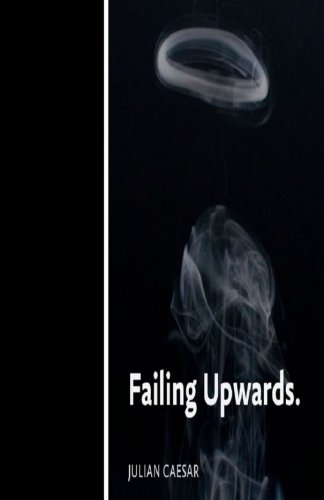 9781508610137: Failing Upwards.
