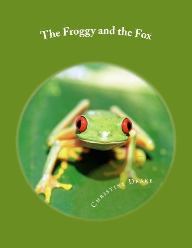 Imagen de archivo de The Froggy and the Fox a la venta por THE SAINT BOOKSTORE