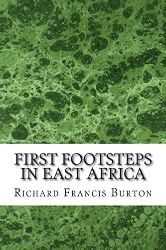 9781508616993: First Footsteps In East Africa: (Richard Francis Burton Classics Collection)
