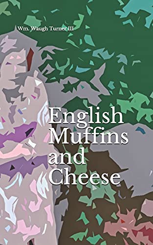 Stock image for English Muffins and Cheese: a book of poetry for sale by ThriftBooks-Dallas