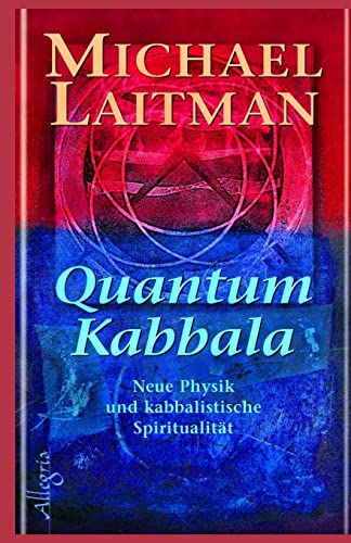 Beispielbild fr Quantum Kabbalah: Neue Physik und kabbalistische Spiritualitt zum Verkauf von grunbu - kologisch & Express-Buchversand