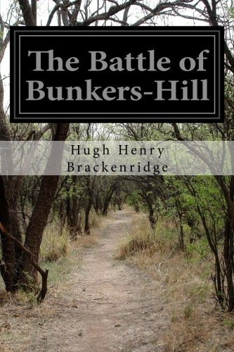 9781508622772: The Battle of Bunkers-Hill