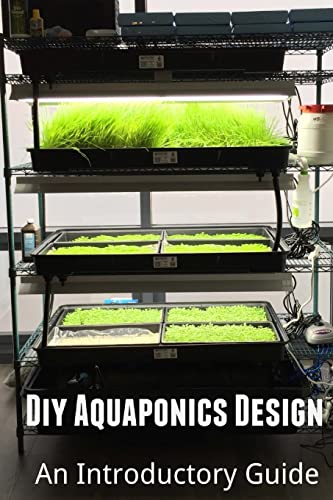 Stock image for Diy Aquaponics Design: An Introductory Guide for sale by Goodwill