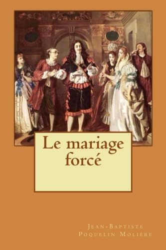 Imagen de archivo de Le mariage forc a la venta por Revaluation Books
