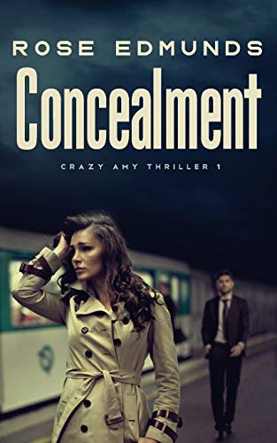 9781508630692: Concealment: Volume 1 (Crazy Amy)