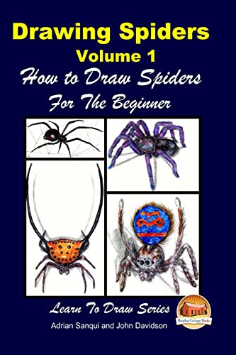 9781508632658: Drawing Spiders Volume 1 - How to Draw Spiders For the Beginner