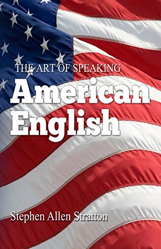 Beispielbild fr The Art Of Speaking American English zum Verkauf von medimops