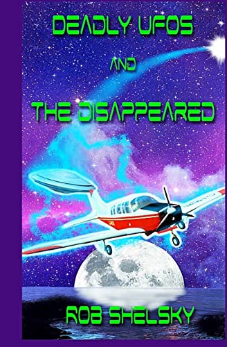 Stock image for Deadly UFOs And The Disappeared for sale by Save With Sam