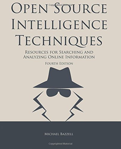 Imagen de archivo de Open Source Intelligence Techniques: Resources for Searching and Analyzing Online Information a la venta por ThriftBooks-Dallas