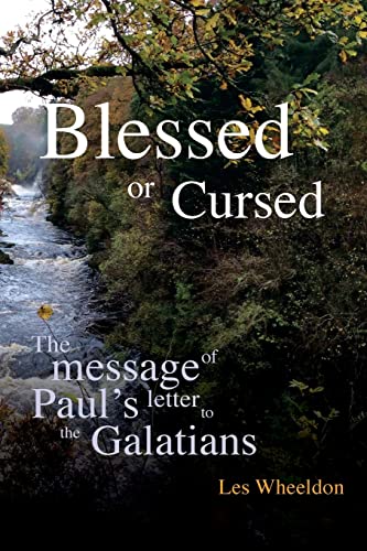 Imagen de archivo de Blessed or Cursed?: The Message of Paul's letter to the Galatians a la venta por WorldofBooks