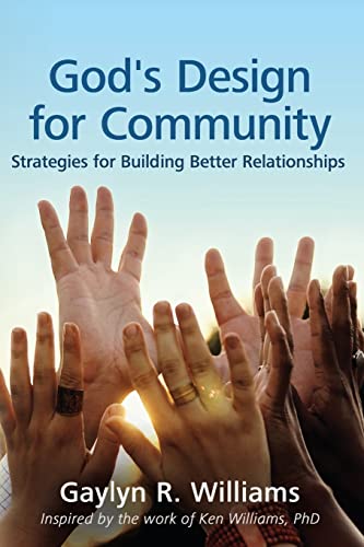 Beispielbild fr God's Design for Community: Strategies for Building Better Relationships (Volume 1) zum Verkauf von Bookmans