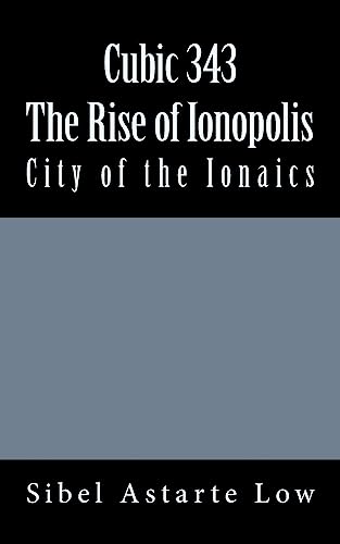 Stock image for Cubic 343: The Rise of Ionopolis for sale by THE SAINT BOOKSTORE