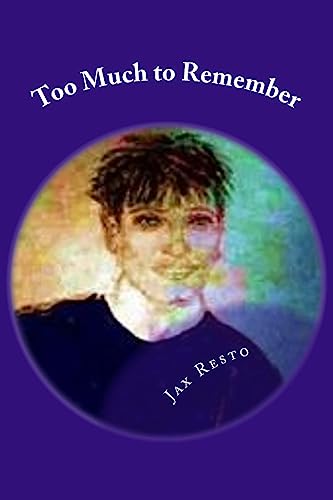 9781508644620: Too Much to Remember: Novel: Volume 1