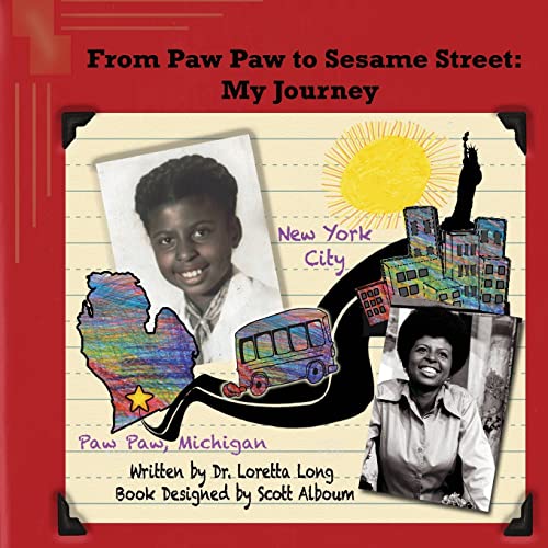 Beispielbild fr From Paw Paw to Sesame Street: My Journey zum Verkauf von SecondSale