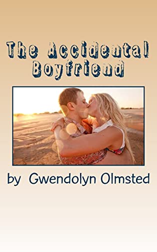 Stock image for The Accidental Boyfriend for sale by THE SAINT BOOKSTORE