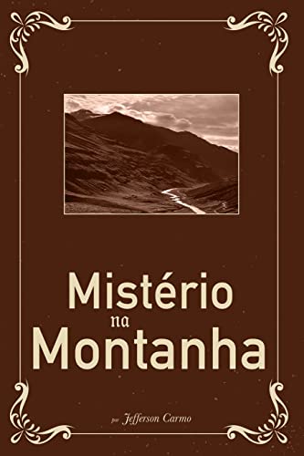 9781508655527: Misterio na Montanha (Misterios) (Portuguese Edition)