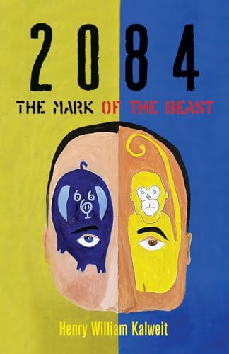 Beispielbild fr 2084 The Mark of the Beast zum Verkauf von PBShop.store US