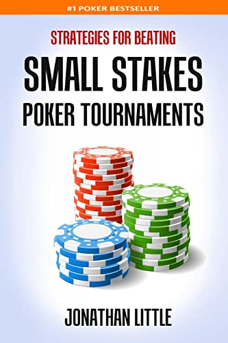 Beispielbild fr Strategies for Beating Small Stakes Poker Tournaments zum Verkauf von AwesomeBooks