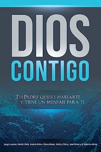 Stock image for Dios Contigo: Tu Padre quiere hablarte y tiene un mensaje para ti (Spa for sale by Hawking Books