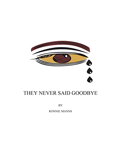Imagen de archivo de They Never Said Goodbye a la venta por THE SAINT BOOKSTORE