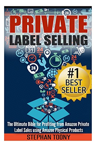 Beispielbild fr Private Label Selling: The Ultimate Bible for Profiting from Amazon Private Label Sales using Amazon Physical Products zum Verkauf von WorldofBooks