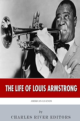 9781508668282: American Legends: The Life of Louis Armstrong