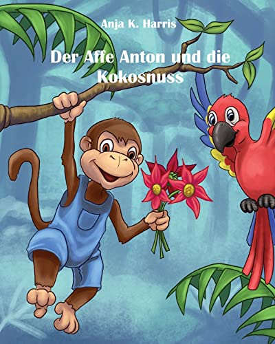 Beispielbild fr Der Affe Anton und die Kokosnuss zum Verkauf von medimops